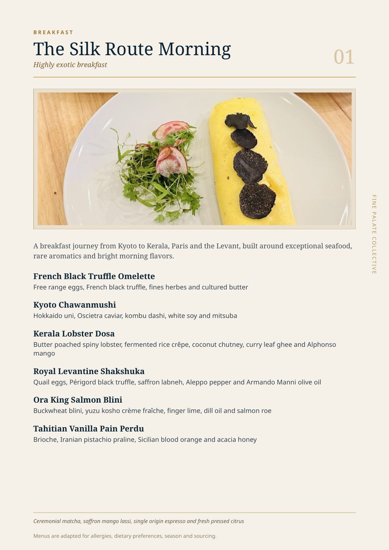 The Silk Route Morning, highly exotic breakfast menu